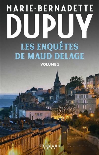 Les enquêtes de Maud Delage. Vol. 1