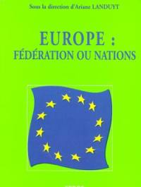 Europe : fédération ou nations