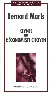 Keynes ou L'économiste citoyen