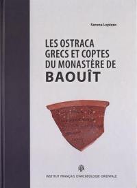 Les ostraca grecs et coptes du monastère de Baouît : conservés à la fondation Bible+Orient de l'université de Fribourg (Suisse)