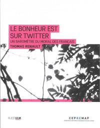 Le bonheur est sur Twitter : un baromètre du moral des Français