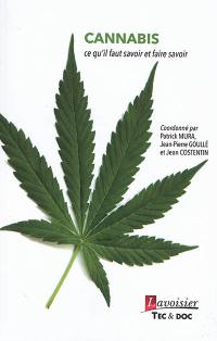 Cannabis : ce qu'il faut savoir et faire savoir