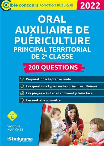 Oral auxiliaire de puériculture principal territorial de 2e classe, cat. C : 200 questions : 2022