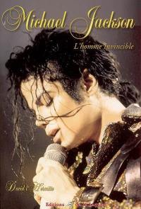 Michael Jackson : l'homme invincible