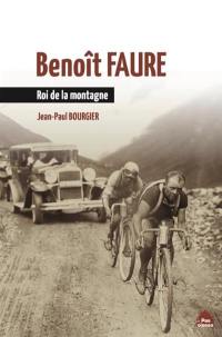 Benoît Faure : roi de la montagne