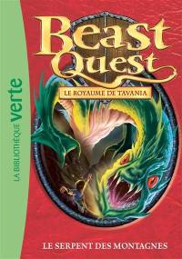 Beast quest. Vol. 43. Le royaume de Tavania : le serpent des montagnes