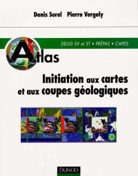 Initiation aux cartes et aux coupes géologiques : DEUG SV et ST, Prépas, CAPES