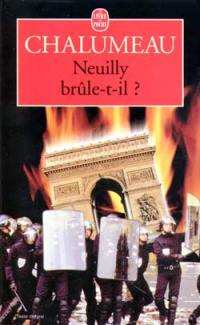 Neuilly brûle-t-il ?