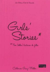 Girls' stories, nos (belles) histoires de filles. Vol. 1