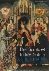 Des saints et la Très Sainte Vierge Marie