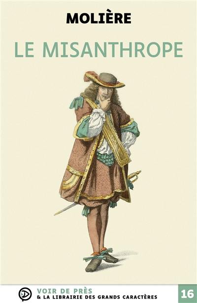 Le misanthrope : comédie en cinq actes : 1666