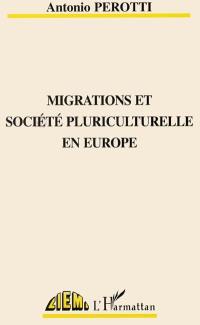 Migrations et société pluriculturelle en Europe