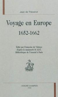 Voyage en Europe, 1652-1662