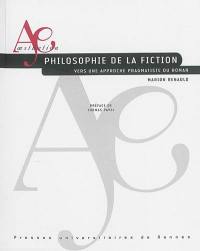 Philosophie de la fiction : vers une approche pragmatiste du roman