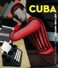 Cuba, art et histoire de 1868 à nos jours : exposition, Montréal, Musée des beaux-arts, 31 janv.- 8 juin 2008