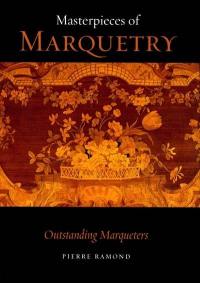 Masterpieces of marquetry. Vol. 3. Oustanding marqueters