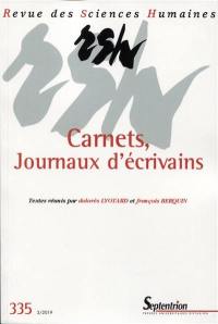 Revue des sciences humaines, n° 335. Carnets, journaux d'écrivains
