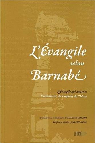 L'Evangile selon Barnabé : l'Evangile qui annonce l'avènement du prophète de l'islam