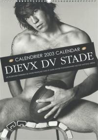 Les dieux du stade : calendrier 2003 : les rugbymen parisiens du Stade français CASG et leurs invités