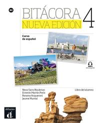 Bitacora 4 : curso de espanol B2 : libro del alumno