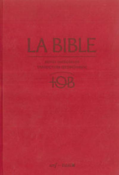 La Bible TOB : notes intégrales, traduction oecuménique