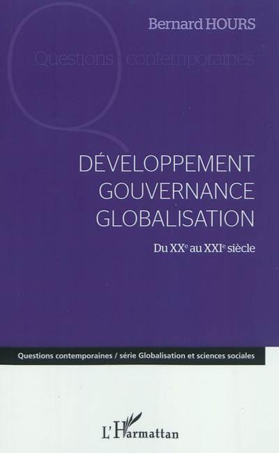 Développement, gouvernance, globalisation : du XXe au XXIe siècle