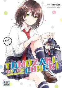 Tomozaki-kun est un loser !. Vol. 1