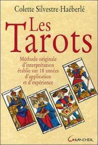 Les tarots : méthode originale d'interprétation établie sur 18 années d'application et d'expérience