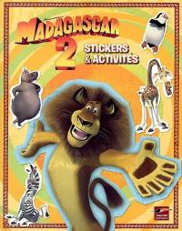 Madagascar 2 : stickers & activités