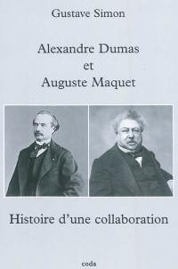 Histoire d'une collaboration : Alexandre Dumas & Auguste Maquet