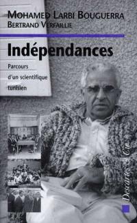 Indépendances : parcours d'un scientifique tunisien
