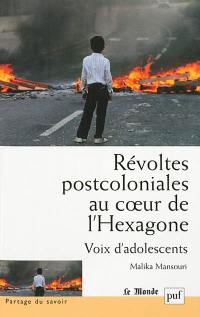 Révoltes postcoloniales au coeur de l'Hexagone : voix d'adolescents