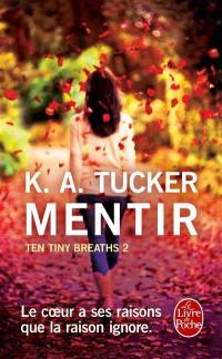 Ten tiny breaths. Vol. 2. Mentir