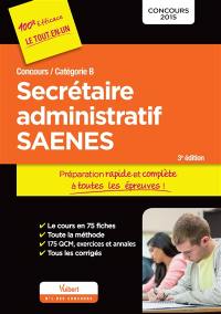 Secrétaire administratif SAENES : concours catégorie B : concours 2015