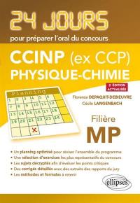 CCINP (ex CCP), physique chimie, filière MP : 24 jours pour préparer l'oral du concours