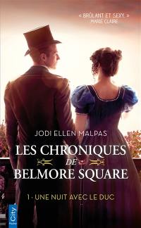 Les chroniques de Belmore Square. Vol. 1. Une nuit avec le duc