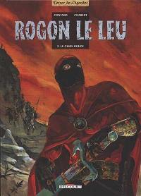 Rogon Le Leu. Vol. 3. Le chien rouge