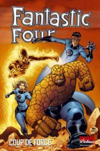 Fantastic Four. Vol. 2. Coup de force