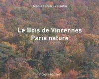 Le bois de Vincennes Paris nature