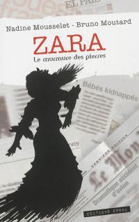 Zara : le mumure des pierres