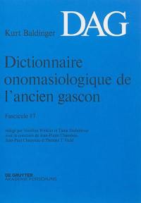 Dictionnaire onomasiologique de l'ancien gascon : DAG. Vol. 17
