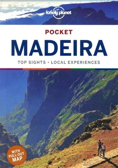 Pocket Madeira : top sights, local experiences