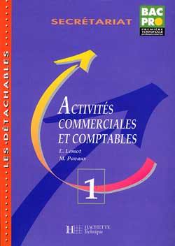 Activités commerciales et comptables : secrétariat. Vol. 1