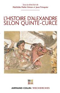 L'histoire d'Alexandre selon Quinte-Curce