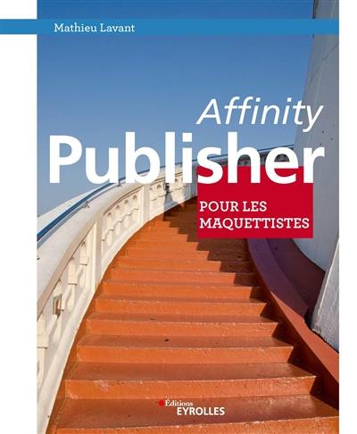 Affinity Publisher pour les maquettistes