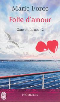 Gansett Island. Vol. 2. Folie d'amour