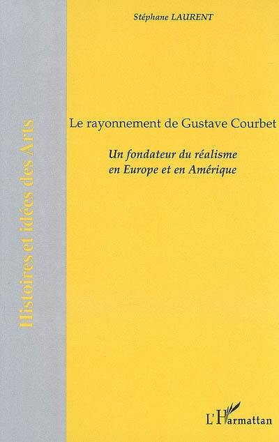Le rayonnement de Gustave Courbet : un fondateur du réalisme en Europe et en Amérique