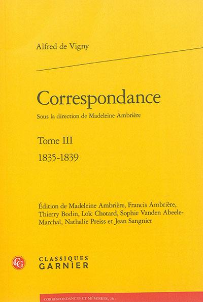 Correspondance. Vol. 3. 1835-1839