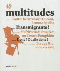 Multitudes, n° 49. Transmigrants !
