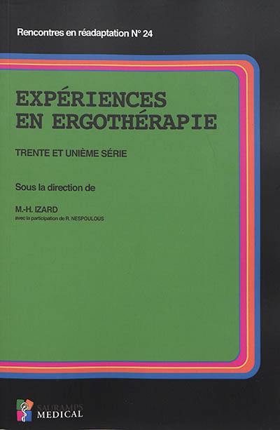 Expériences en ergothérapie. Vol. 31